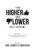 The Higher and Lower Self-Esteem