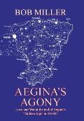 Aegina's Agony: Love and War at the End of Aegina's Golden Age in 456 Bc