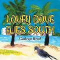 Lovey Dove Flies South