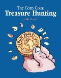 The Corn Coin: Treasure Hunting