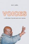 Voices: A Collection of Poetry and Short Stories