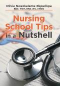 Nursing School Tips in a Nutshell