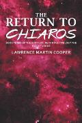 The Return to Chiaros: Book Three of the (Soft) Sci-Fi/ Fantasy Trilogy the Eye of Venus