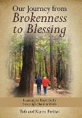 Our Journey from Brokenness to Blessing: Learning to Trust God's Sovereign Hand at Work
