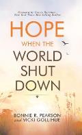 Hope When the World Shut Down