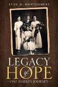 Legacy of Hope: One Family's Journey
