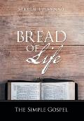 Bread of Life: The Simple Gospel