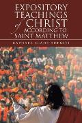 Expository Teachings of Christ According to Saint Matthew