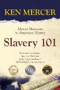Slavery 101: Mercer Moments in American History