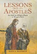 Lessons from the Apostles: How God Uses All Types of People to Change the World