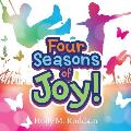 Four Seasons of Joy!