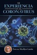 Mi Experiencia En El Coronavirus