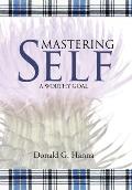 Mastering Self: A Worthy Goal
