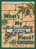 What's My Missing Piece?: Mr. Leaf's Story and Mr. Root's Story