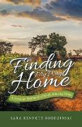 Finding My Way Home: A Personal Testimony of God's Amazing Grace