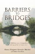 Barriers to Bridges: In Post- Wwii Germany, a Christian Woman Builds Bridges of Reconciliation to Israel