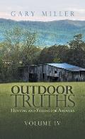 Outdoor Truths: Hunting and Fishing for Answers