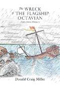 The Wreck of the Flagship Octavian: A Jake Jezreel Adventure