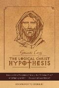 The Logical Christ Hypothesis: An Answer to Disbelief