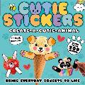 Create-A-Cutie Animal: Bring Everyday Objects to Life. More Than 300 Stickers!