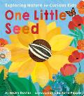 One Little Seed: Exploring Nature for Curious Kids