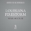 Louisiana Firestorm