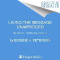 Living the Message Lib/E: Daily Help for Living the God-Centered Life