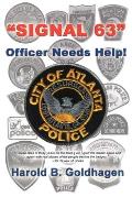 Signal 63: Officer Needs Help