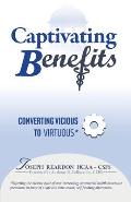 Captivating Benefits: A Virtuous Cycle Between Employer and Employee for This Top Three Expense