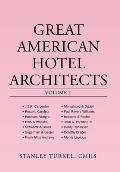 Great American Hotel Architects Volume 2