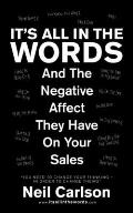 It's All in the Words: And the Negative Affect They Have on Your Sales