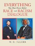 Everything You Must Know Before Race and Racism Dialogue