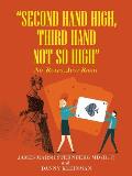Second Hand High, Third Hand Not so High: No Rules, Just Right