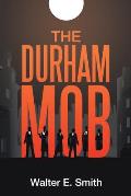 The Durham Mob
