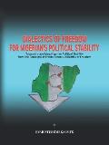 Dialectics of Freedom for Nigeria's Political Stability: Towards Actualizing Nigerian Political Stability from the Paradigm of Frantz Fanon's Dialecti