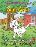 The Adventures of Sam Kitty: Mental Health and Coping Skills for Children: Vol. 1: Sam Plays Outside (Taking Deep Breaths)