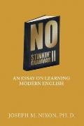 No Stinkin' Grammar Ii: An Essay on Learning Modern English