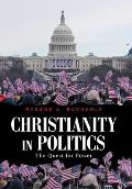 Christianity in Politics: The Quest for Power