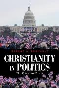 Christianity in Politics: The Quest for Power