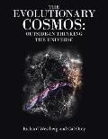 The Evolutionary Cosmos: Outside-In Thinking the Universe