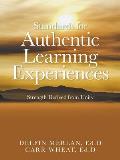 Standards for Authentic Learning Experiences: Strength Derived from Unity