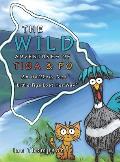 The Wild Adventures of Tiga & Po: An Unlikely Duo