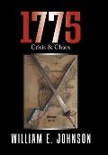 1775: Crisis & Chaos