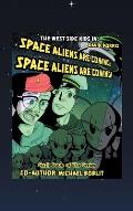 The West Side Kids in the Space Aliens Are Coming: The Space Aliens Are Coming