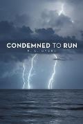 Condemned to Run