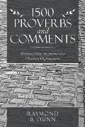 1500 Proverbs and Comments: Extracted from the Journal of a Christian Highwayman