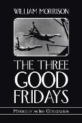 The Three Good Fridays
