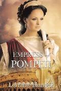 Empress of Pompeii
