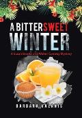 A Bittersweet Winter: A Susan Brooks and Walter Conway Mystery