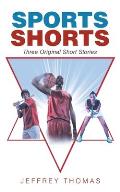 Sports Shorts: Three Original Short Stories